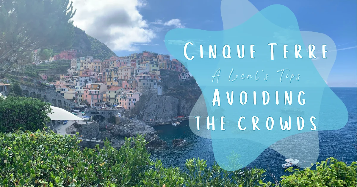 Avoid the Crowds in Cinque terre - Feature