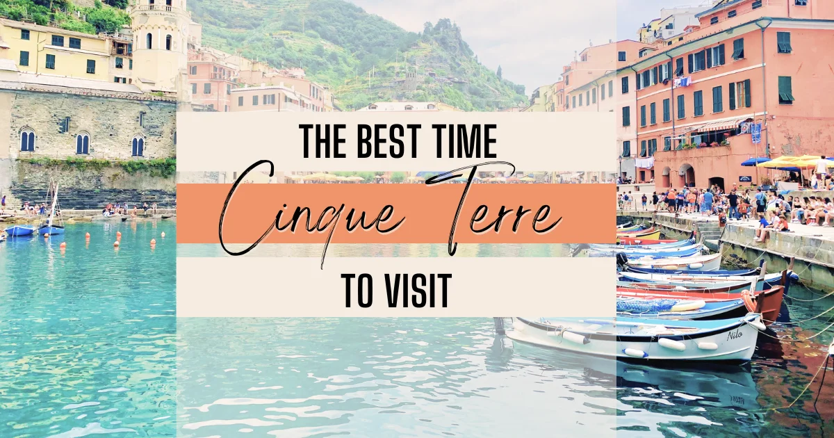 The Best Time of Year to Visit Cinque Terre - Feature