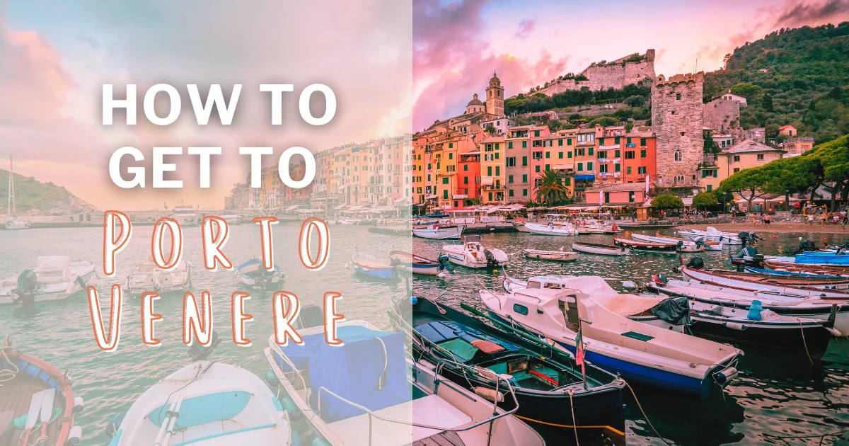 How to Get to Portovenere