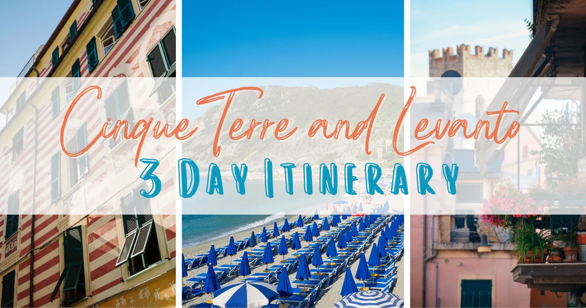 3 Days in Cinque Terre and Levanto