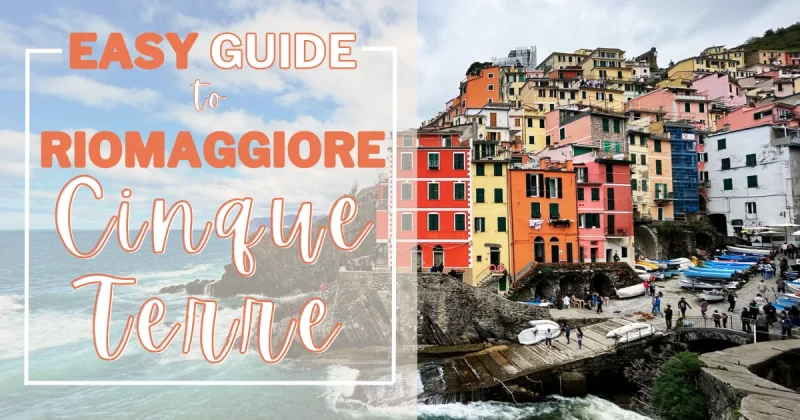 An Easy Guide to Riomaggiore - Cinque Terre