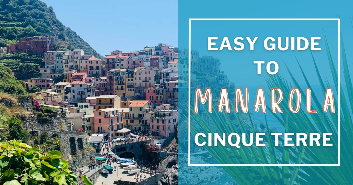 Easy Guide to Manarola