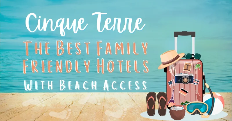 The Best Family Friendly Hotels with Beach Access