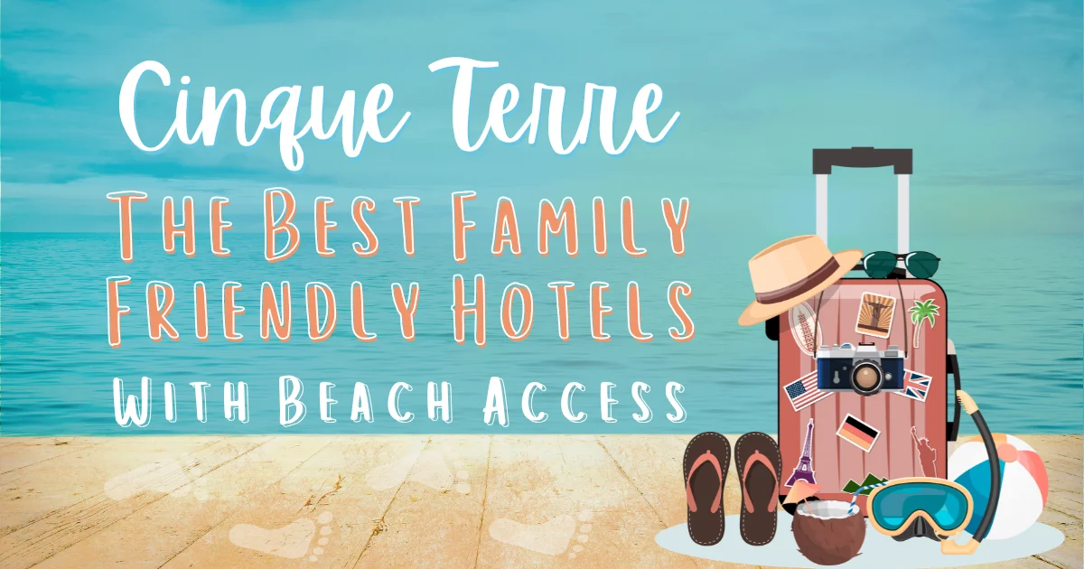 The Best Family Friendly Hotels with Beach Access